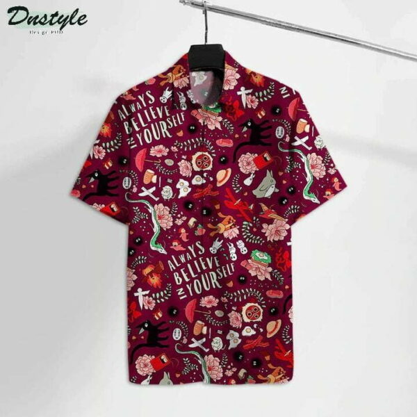 Ghibli Alway Believe In Yourself Hawaiian Shirt