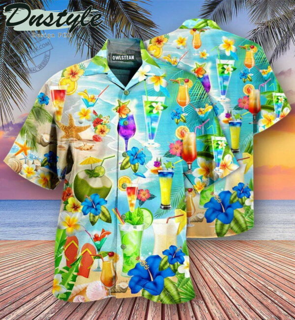 Cocktails Drink Cocktails And Say Edition Hawaiian Shirt