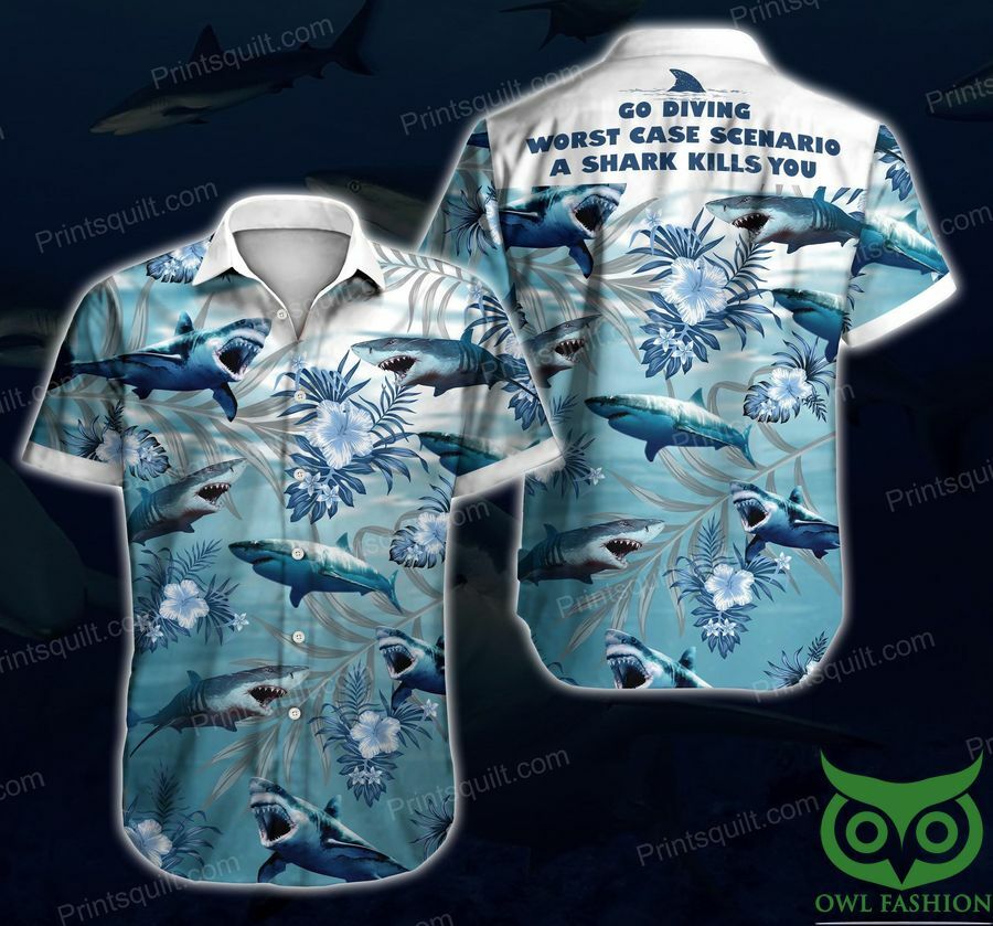 Go Driving Worst Case Scenario A Shark Kills You Hawaiian Shirt