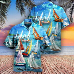 Sail Raise The Sails To Catch The Wind Hawaiian Shirt