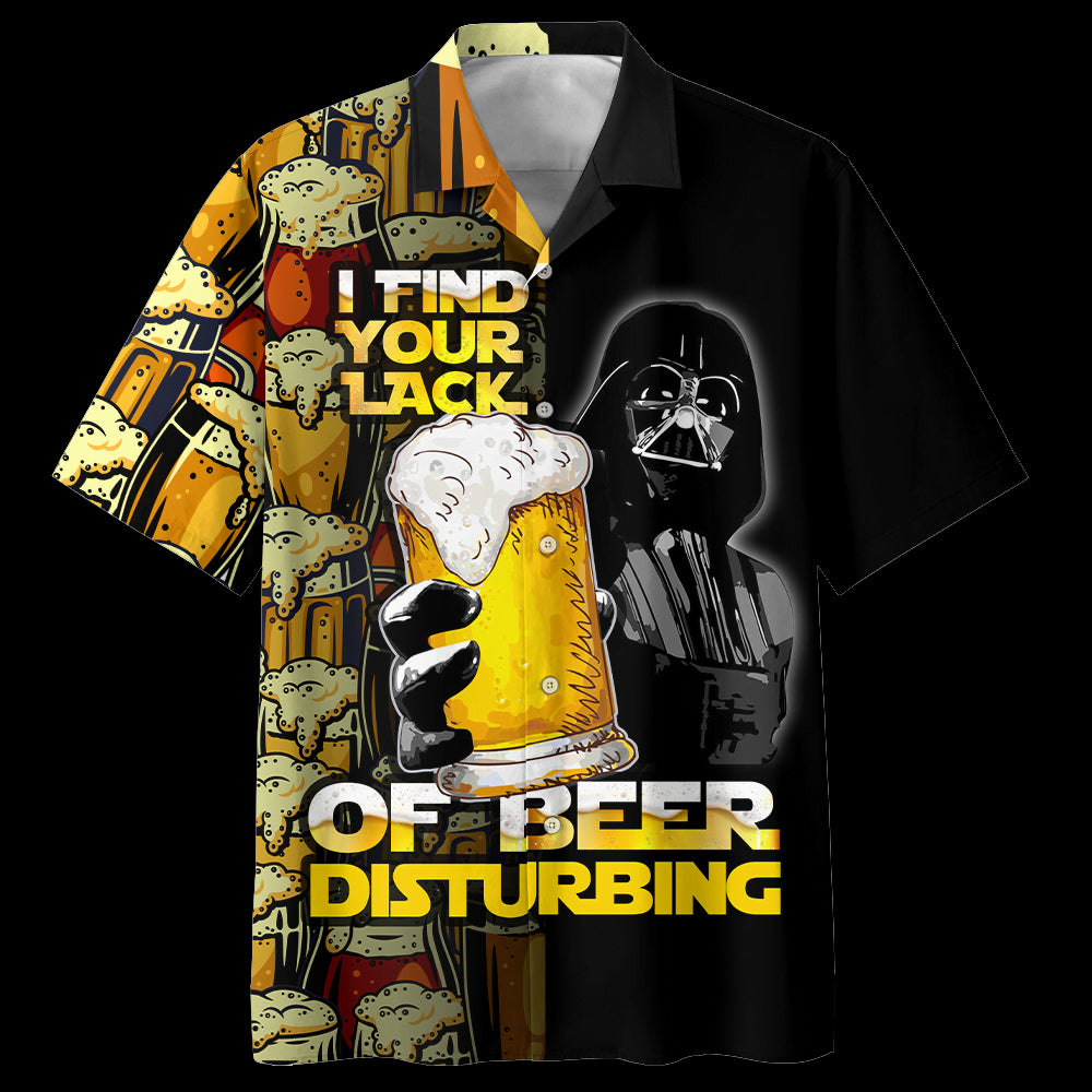 I Find Your Lack Of Beer Disturbing Darth Vader Hawaiian Shirt