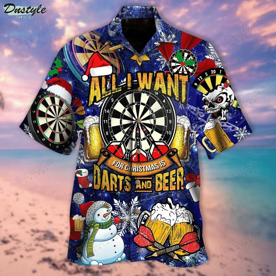 All I Want For Is Darts And Beer Hawaiian Shirt