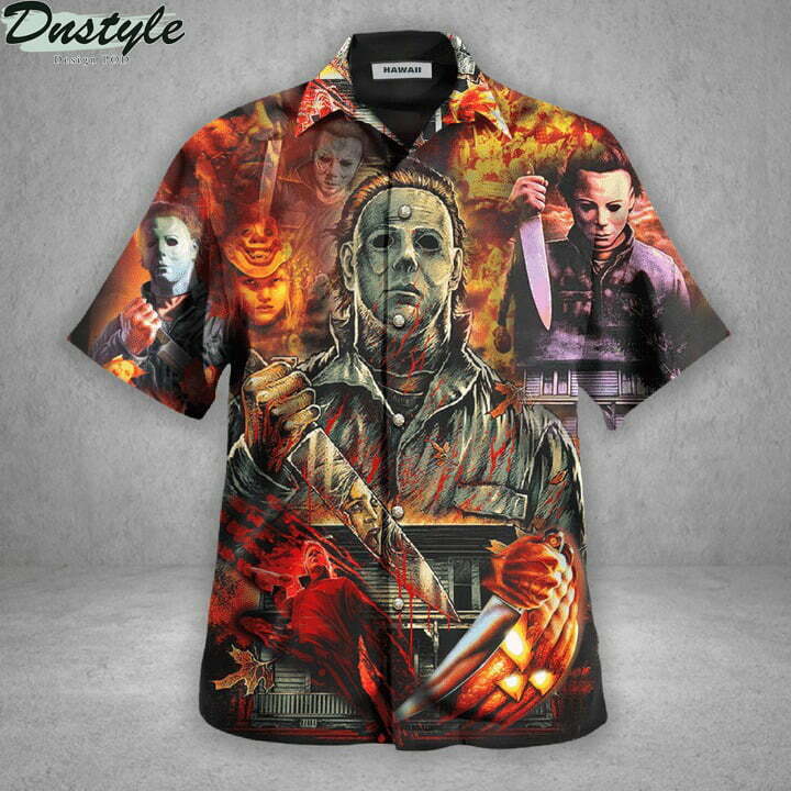 Michael Myers A Real Man Will Chase After You Hawaiian Shirt