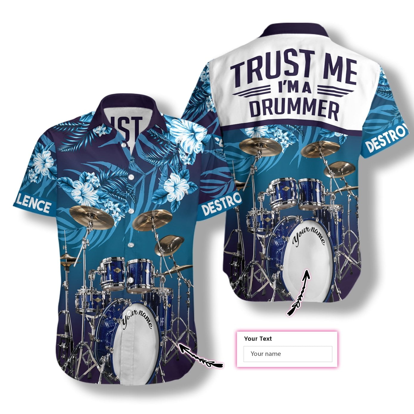 Personalized Trust Me I Am A Drummer Destroy Silence Hawaiian Shirt