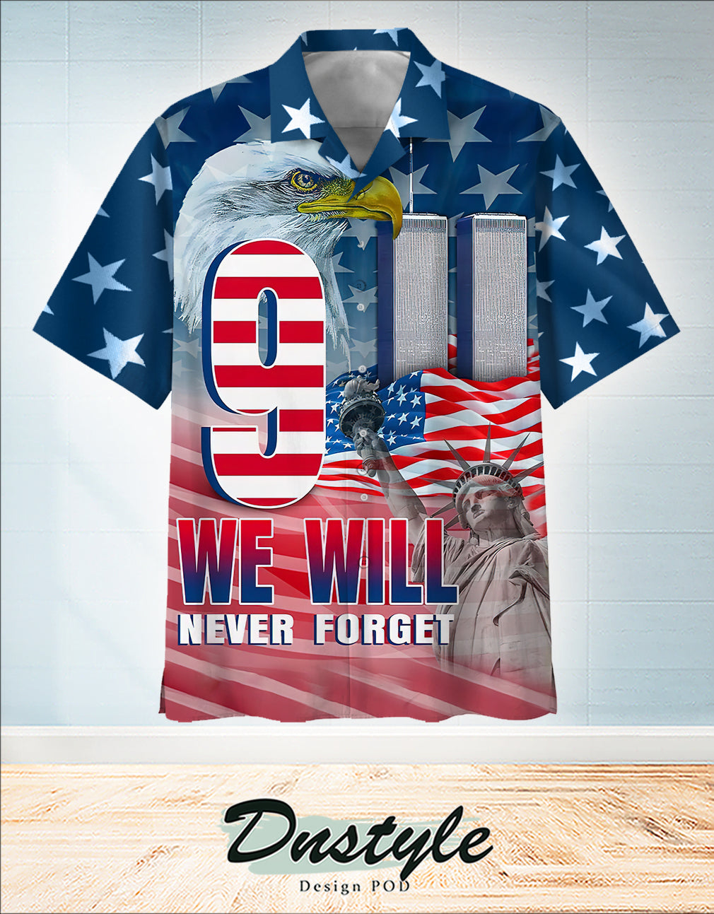 We Will Never Forget 9 11 Hawaiian Shirt