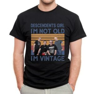 Descendents Girl Im Not Old Im Vintage T Shirt