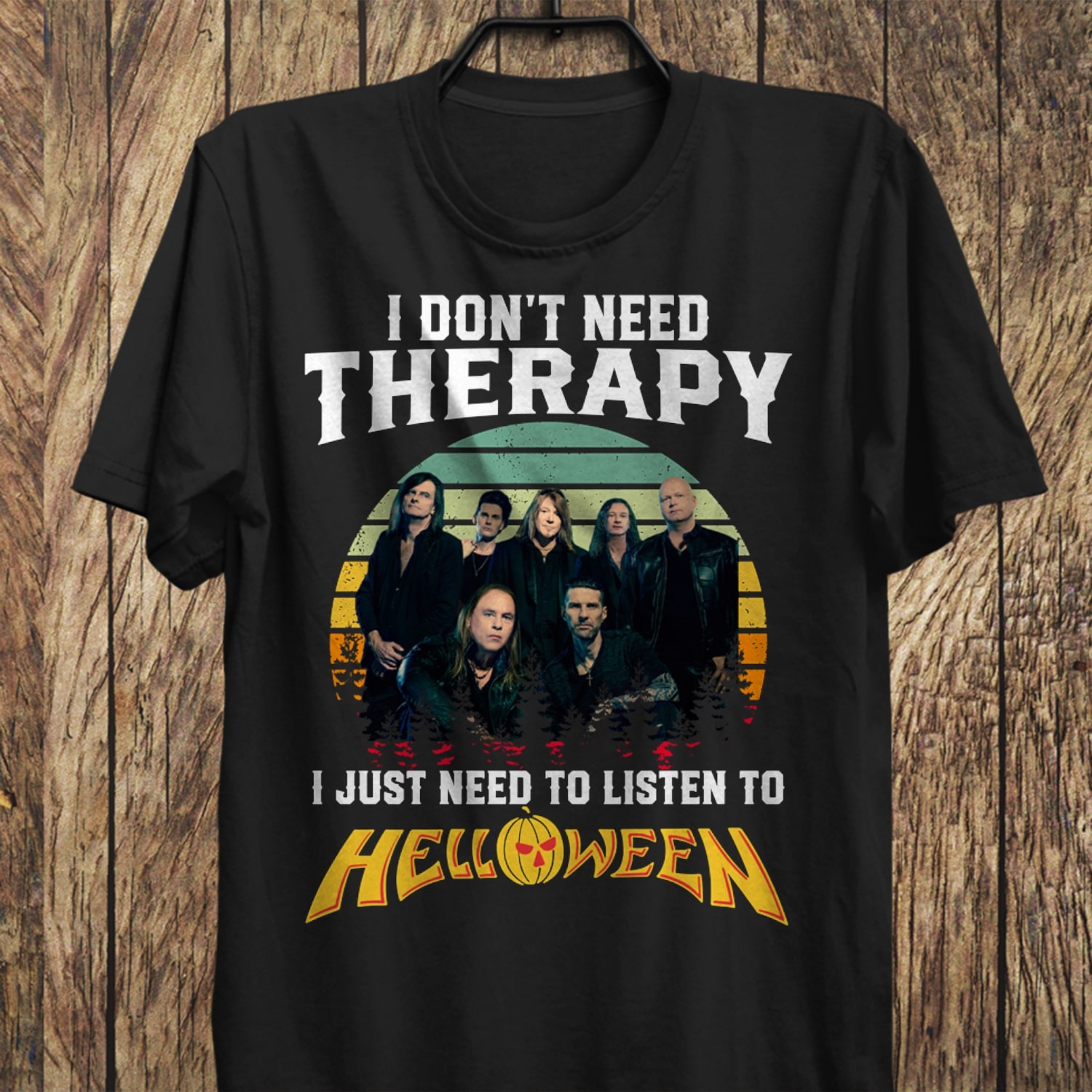 I Dont Need Therapy I Just Need To Listen To Helloween T Shirt