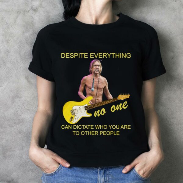 Iggy Pop Despite Everything T Shirt