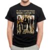 Im Just A Happier Person When I Listen To Def Leppard T Shirt