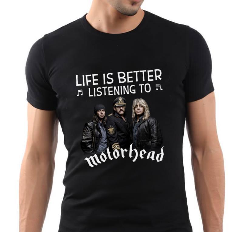 Life Is Better Listening To Motorhead T Shirt