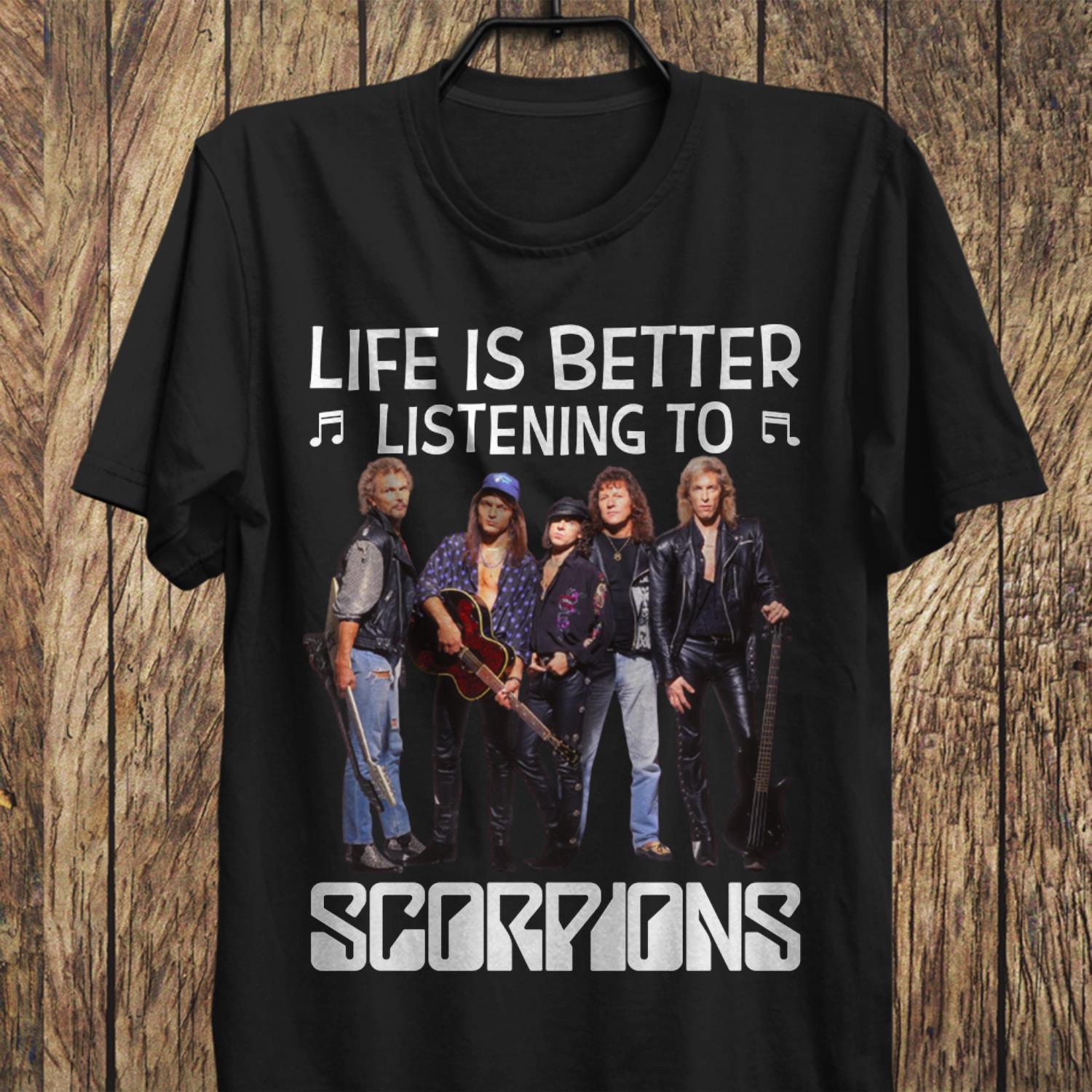 Life Is Better Listening To Scorpions T Shirt