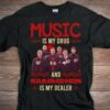 Music Is My Drug And Rammstein Is My Dealer T Shirt