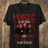 Music Is My Drug And U2 Is My Dealer T Shirt