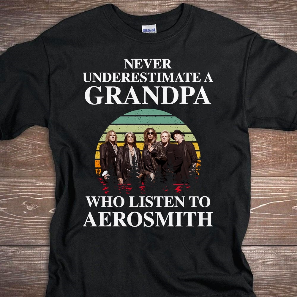 Never Underestimate A Grandpa Who Listen To Aerosmith T Shirt