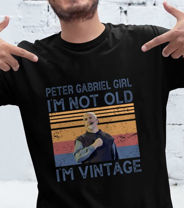 Peter Gabriel Girl Im Not Old Im Vintage T Shirt