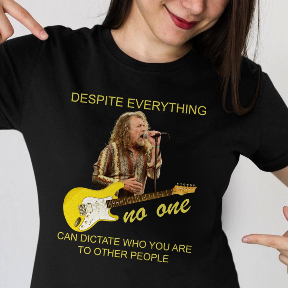 Robert Plant Despite Everything T Shirt