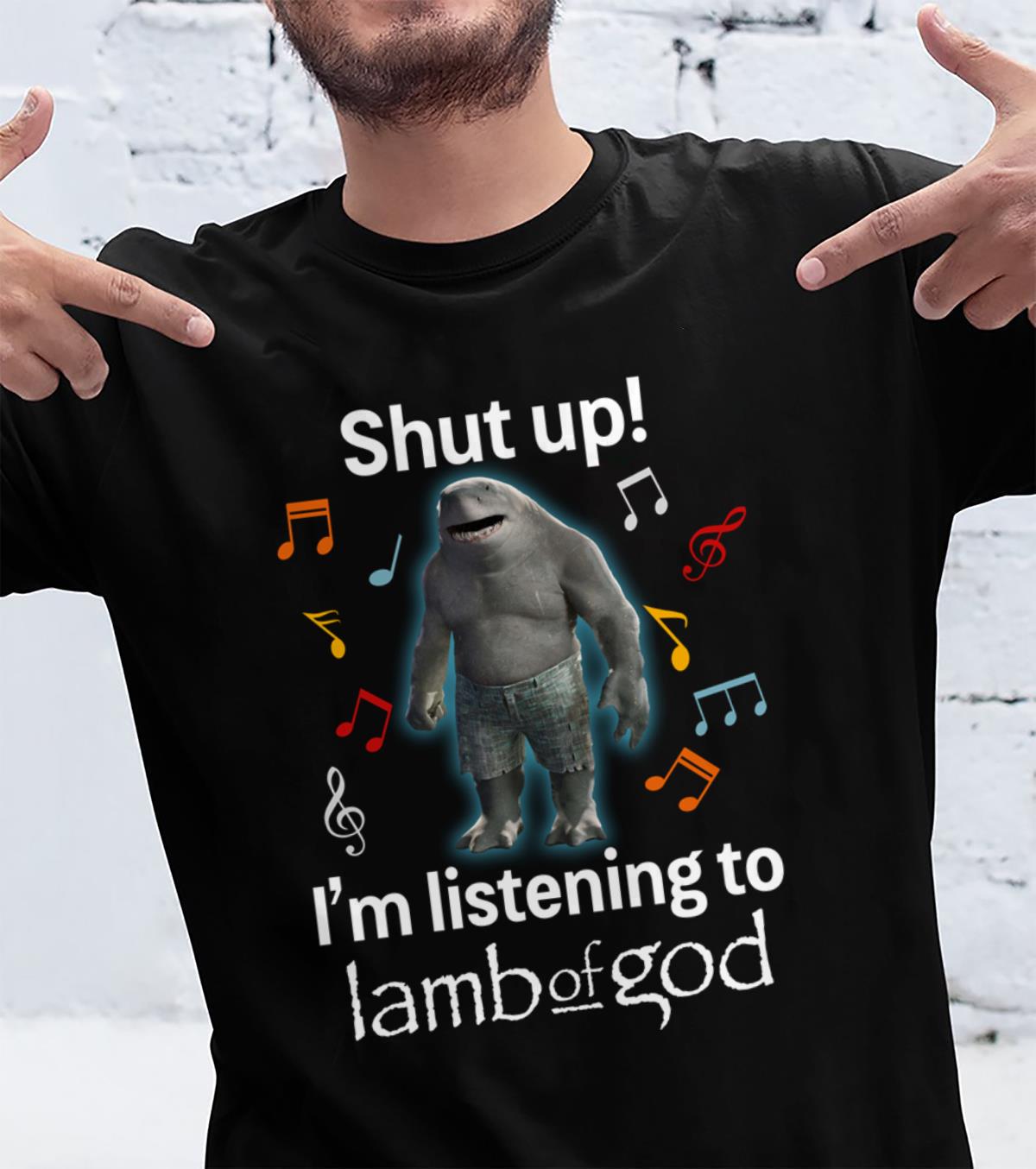 Shut Up Im Listening To Lamb Of God T Shirt