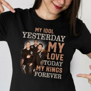 Simple Minds My Idol Yesterday My Love Today My King Forever T Shirt