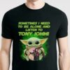 Sometimes I Need To Be Alone And Listen To Tony Iommi T Shirt