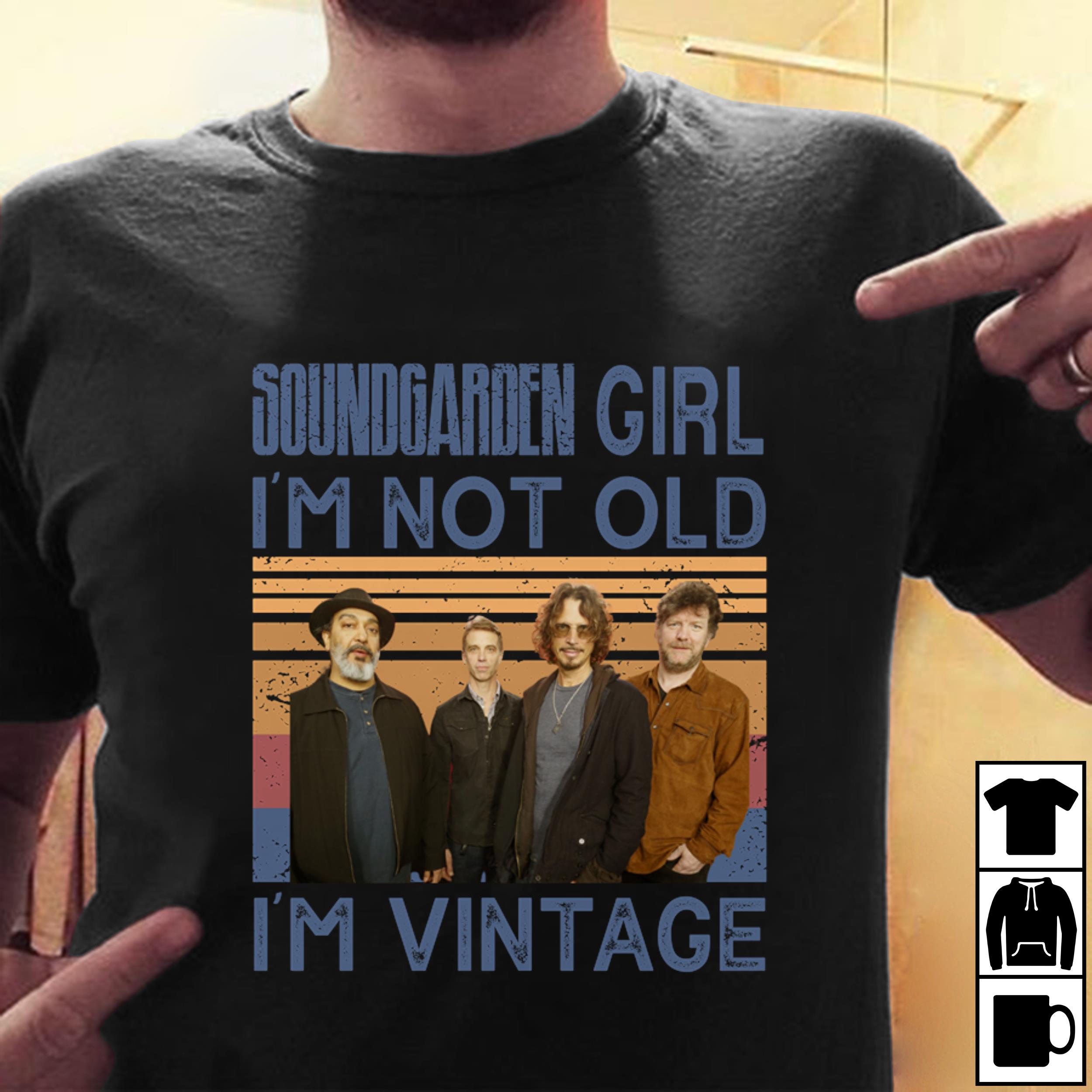 Soundgarden Girl Im Not Old Im Vintage T Shirt