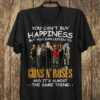 You Cant Buy Happiness But You Can Listen To Guns N Roses The Same Thing T Shirt