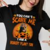 You Cant Scare Me Im A Robert Plant Fan T Shirt