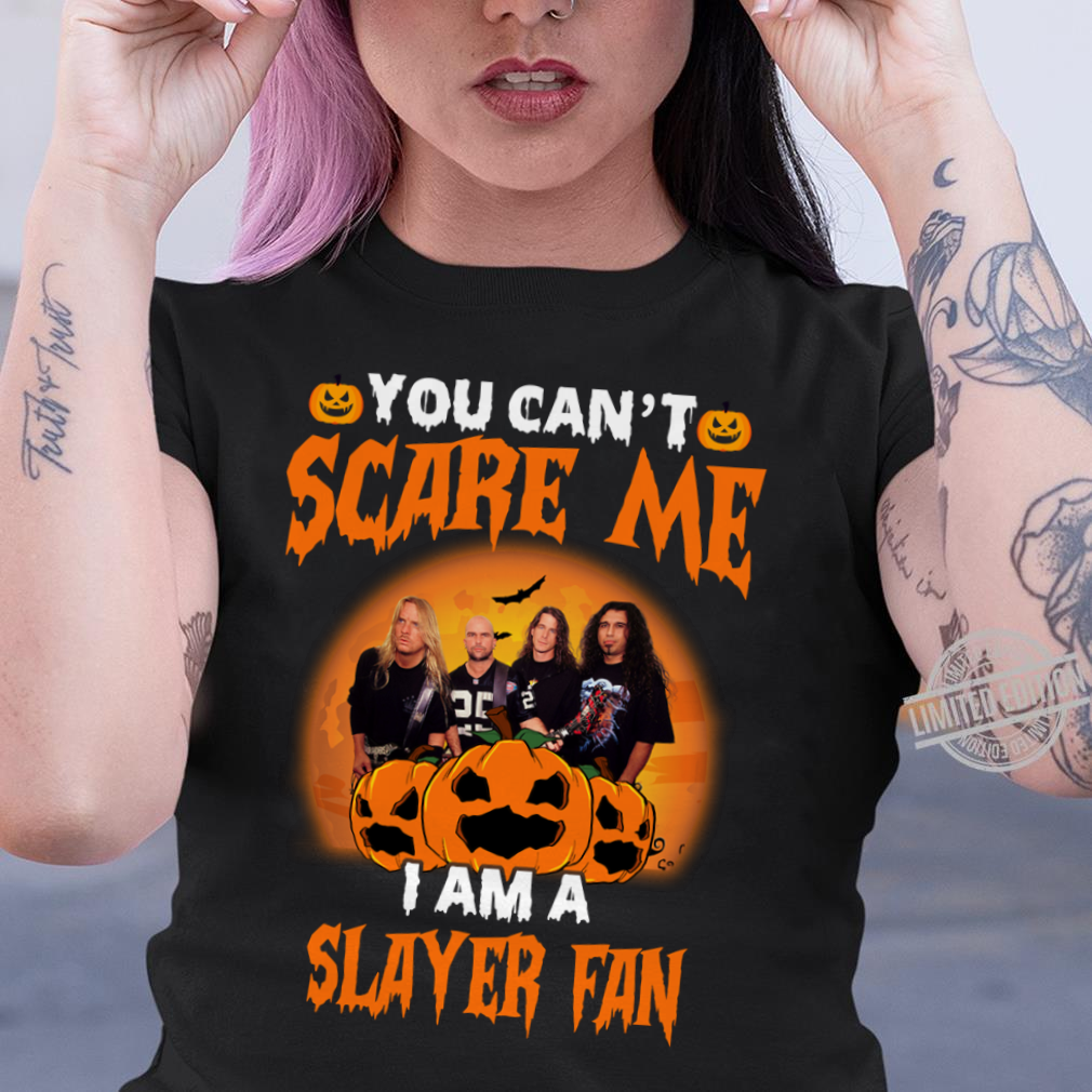 You Cant Scare Me Im A Slayer Fan .Png T Shirt