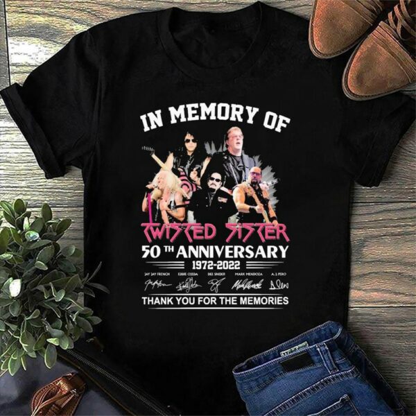 In Memory Of Twisted Sister 50Th Anniversary 1972 2022 Signatures Thank You For The Memories Shir T Shirt