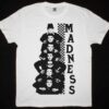 Madness Type 1477 T Shirt